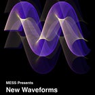 MESS X BMF Present: New Waveforms