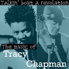Talkin' bout a Revolution - The Music of Tracy Chapman