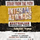Stray From The Path "Internal Atomics" Aust Tour Plus Kublai Khan,Deadlights & Mauvais 