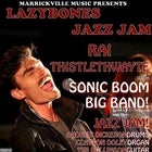 Lazybones Jazz Jam + RAI THISTLETHWAYTE! - Mon 20 June
