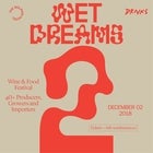Wet Dreams 2.  A Wine & Food Festival