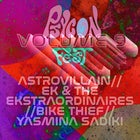 PsyconFest vol.9 - AstroVillain, EK & the Ekstraordinaires, Bike Thief, Yasmina Sadiki