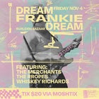 Dream Frankie Dream