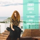 Jimmy Davis with Lost Woods, SASHA and Georgia Mannion