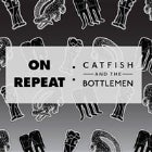 On Repeat: Catfish and The Bottlemen Night