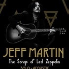 Jeff Martin The Songs of Led Zeppelin - Third show – Live: A Cabin Fever Festival event 