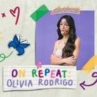 ON REPEAT: OLIVIA RODRIGO NIGHT
