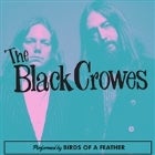 Black Crowes by Birds of a Feather