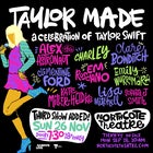TAYLOR MADE: a celebration of Taylor Swift Ft. ALEX THE ASTRONAUT, CHARLEY + MORE - EVENING SHOW