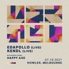 EDAPOLLO + KENDL (W/ HAPPY AXE) - CANCELLED