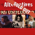 SOLD OUT - THE ALTERNATIVES – THE BEST OF 90S GRUNGE | UNPLUGGED