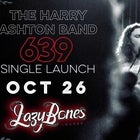 The Harry Ashton Band “639” Single Launch