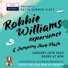 Robbie Williams Experience & Jumping Jack Flash