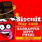 The Biscuit Factory ft. Badrapper, Sippy & Twerl