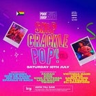 POOF DOOF | JULY 16 | SNAP CRACKLE POP XXL