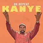 ON REPEAT: KANYE WEST 