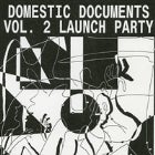 Domestic Documents Vol. 2 Launch Party with CALE SEXTON (Live), KANGAROO SKULL (Live), CHIARA KICKDRUM (Live), MOSAM HOWIESON (Live) + more 