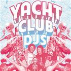 Yacht Club DJ's - 'Mayhem' Tour 