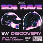 HEYDAY PRESENTS // 90s RAVE FT. DISCOVERY (DAFT PUNK TRIBUTE)