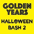 GOLDEN YEARS Halloween Bash #2