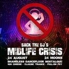 Sack the DJ's Mid Life Crisis