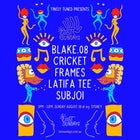 Lost Sundays  ~ Aug 28 w. Subjoi, Blake.08 & Latifa Tee