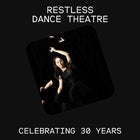 Restless Dance Theatre Celebrating 30 Years Show 02