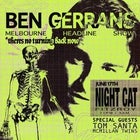 Lucky Ent presents Ben Gerrans @ The Night Cat
