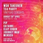 W3K Takeover @The Tea Party Sunday's- The Vineyard on Sunday 28/04