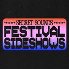 Secret Sounds Festival Sideshows 2023