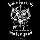 KILLED BY DEATH - A LIVE TRIBUTE TO MOTORHEAD with guests RUST