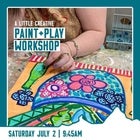 Paint + Play Workshop