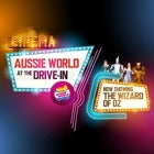 The Drive In at Aussie World: The Wizard of Oz