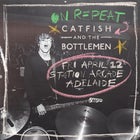 On Repeat: Catfish and the Bottlemen - Adelaide 
