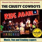 The Crusty Cowboys Ride Again!