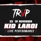 TRVP Presents The Kid Laroi LIVE