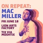 On Repeat: Mac Miller Night - ADL