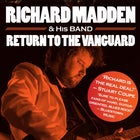 RICHARD MADDEN returns to The Vanguard W/ Special Guests THIRD STONE BLUES CANCELLED