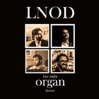 The Late Night Organ Donors E.P. preview