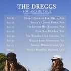 'You and Me' Tour - The Dreggs