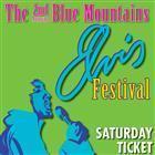 The 2nd Annual Blue Mountains ELVIS Festival (Saturday Show)