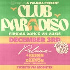 CLUB PARADISO - Sunday 3rd December - New Farm Park River Hub