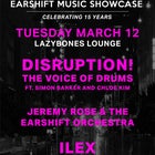 Earshift Music Showcase: Disruption! feat. Simon Barker and Chloe Kim + ilex  