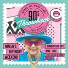 Queens Birthday 90's Throwback Party