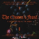 The Queens Feast - A LastSupper For The Senses 