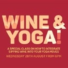 EAT DRINK YOGA presents Wine & Yoga - Class 2
