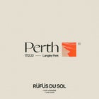 RÜFÜS DU SOL Perth Official Resale