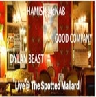 Dylan Beast, Good Company and Hamish McNab - Free entry