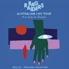 BAG RAIDERS (LIVE) - Checkmate EP Tour