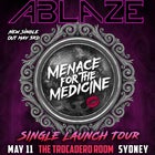 ABLAZE - Menace For The Medicine 